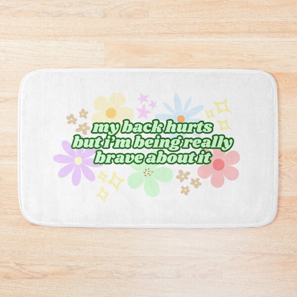 Item preview, My Back Hurts But I'm Being Really Brave About It (Green) designed and sold by Mollysb428.