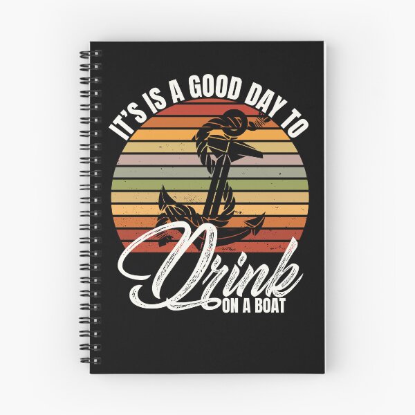 Item preview, It's A Good Day To Drink On A Boat Gear designed and sold by DynamicDesign.