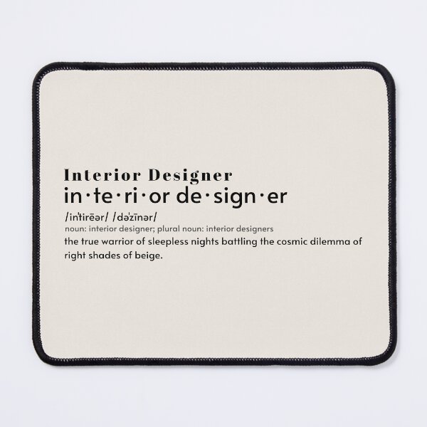 Item preview, Interior Designer Joke Beige, Funny Job Definition    designed and sold by JinJinYoon.