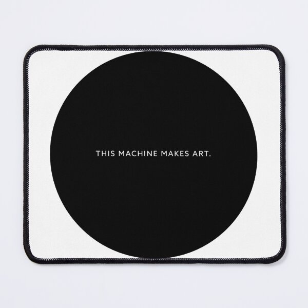 Item preview, This Machine Makes Art designed and sold by iamvail.
