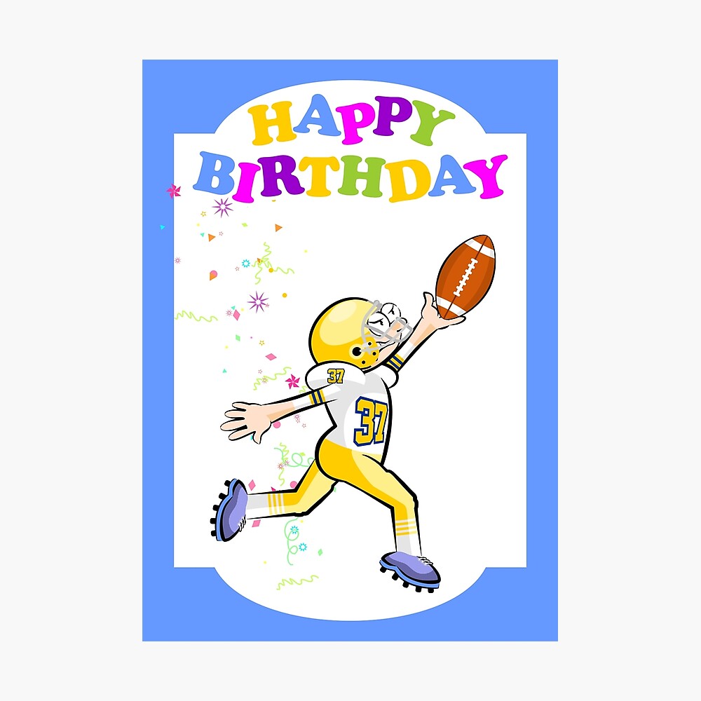 Poster Joyeux Anniversaire Pour Le Meilleur Joueur De Football Americain Par Megasitiodesign Redbubble