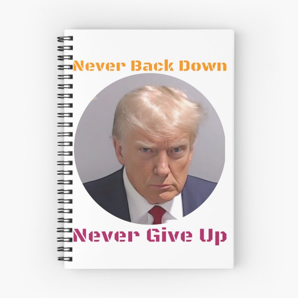 Item preview, Trump Never Back Down Never Give Up designed and sold by The1StyleShop.
