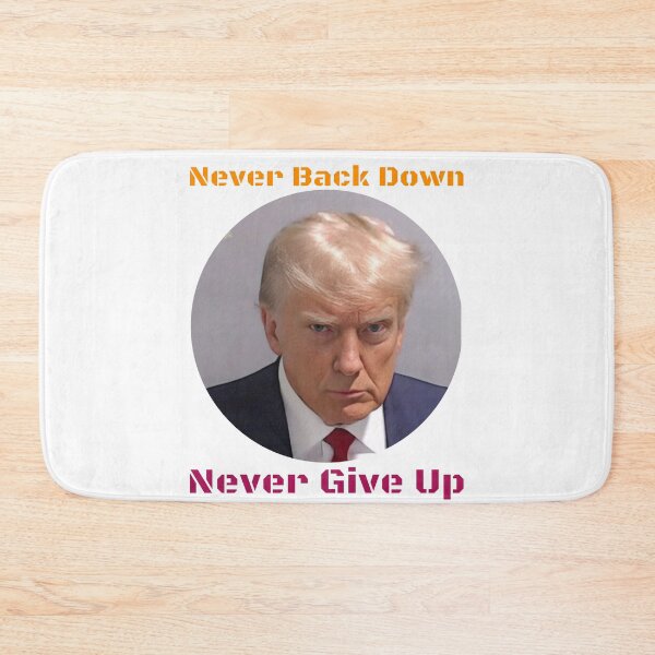 Item preview, Trump Never Back Down Never Give Up designed and sold by The1StyleShop.