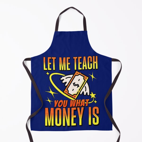 Item preview, Let me Teach you what Money is designed and sold by HaileyLow.
