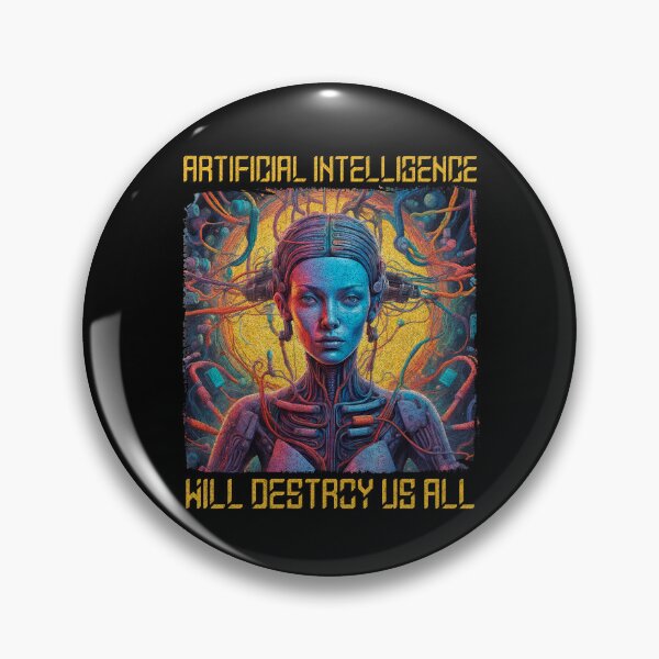 Item preview, AI Will Destroy Us All - Artificial Intelligence will destroy us all designed and sold by AmorcitoDesigns.