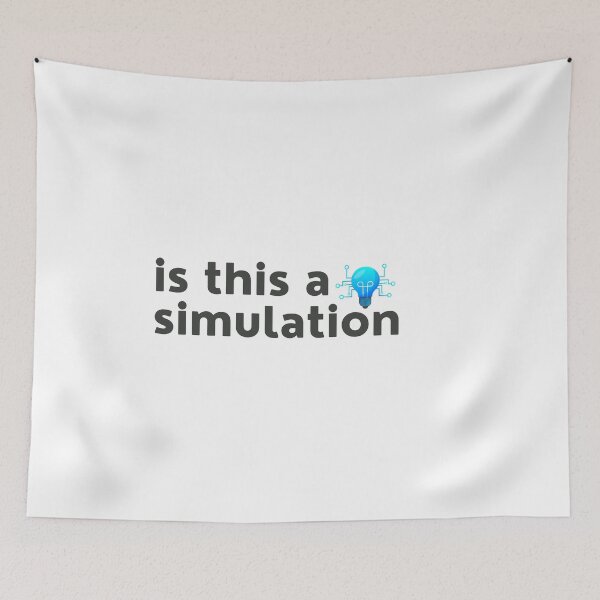 Item preview, Is This A Simulation? designed and sold by 4SeasonsDesigns.