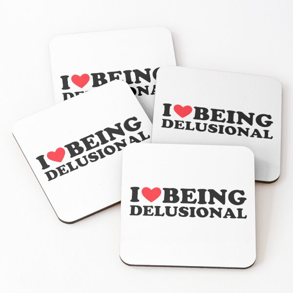 Item preview, I Love Being Delusional designed and sold by FirasChakroun.