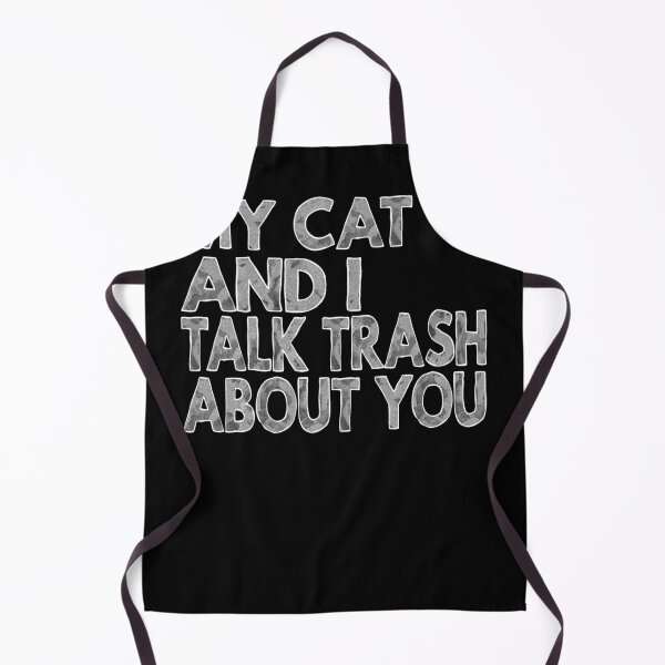Item preview, My Cat and I Talk Trash About You: Feline Judgment 101 designed and sold by BarrelLive.