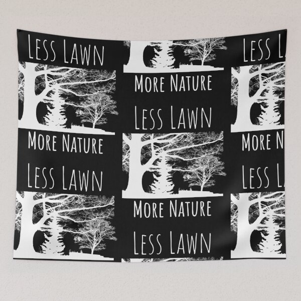 Item preview, Less Lawn More Nature Silhouette Design designed and sold by EarthArtDesigns.