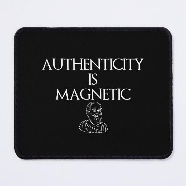 Item preview, Authenticity Is Magnetic, Stoic Quote Design designed and sold by OurPhilosophy.