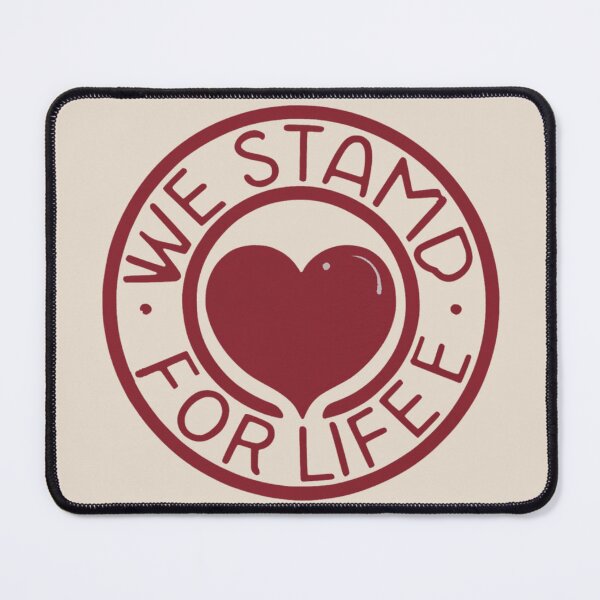 Item preview, We Stand for Life Inspirational Quote designed and sold by Ouais  Malak.