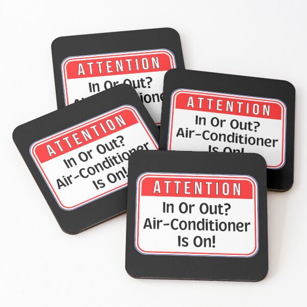 Item preview, ATTENTION:  In Or Out?  Air-Conditioner Is On! - funny warning signs designed and sold by DesignsFromTW-S.
