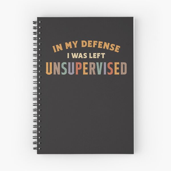Item preview, In My Defense I Was Left Unsupervised Funny Sarcastic designed and sold by cidolopez.