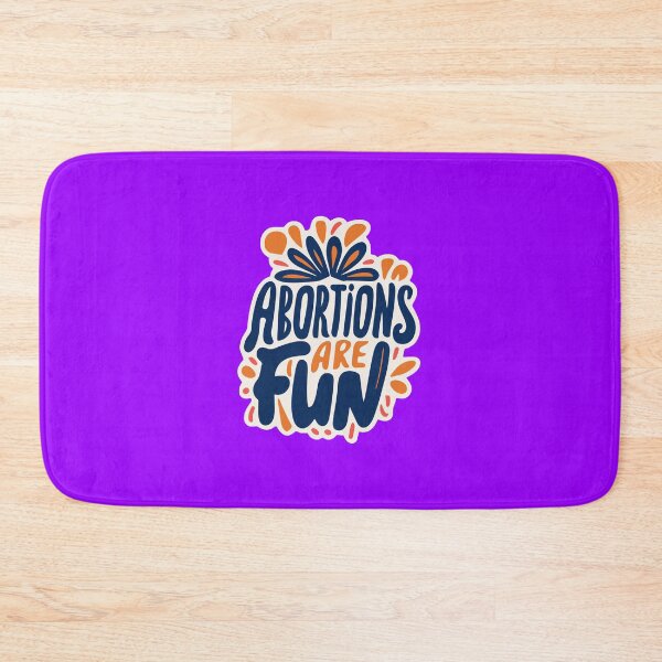 Item preview, Abortions are Fun designed and sold by Hiimtrace.