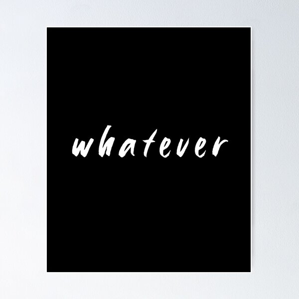 Item preview, Whatever Minimalist Typography Design designed and sold by DevemDavam.