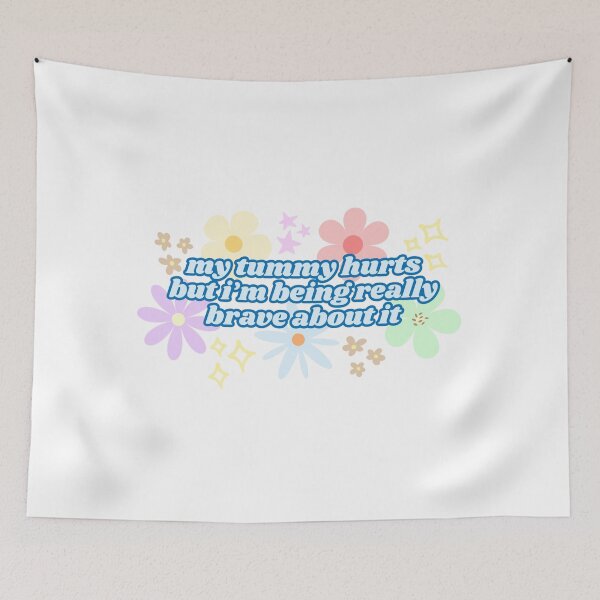 Item preview, My Tummy Hurts But I'm Being Really Brave About It (Blue) designed and sold by Mollysb428.