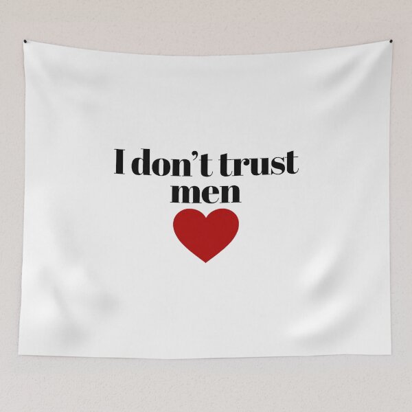 Item preview, I don’t trust men designed and sold by eemilystickers.