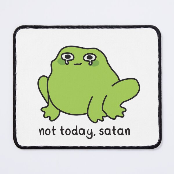 Item preview, Not today, Satan - crying frog designed and sold by akuma-does-art.