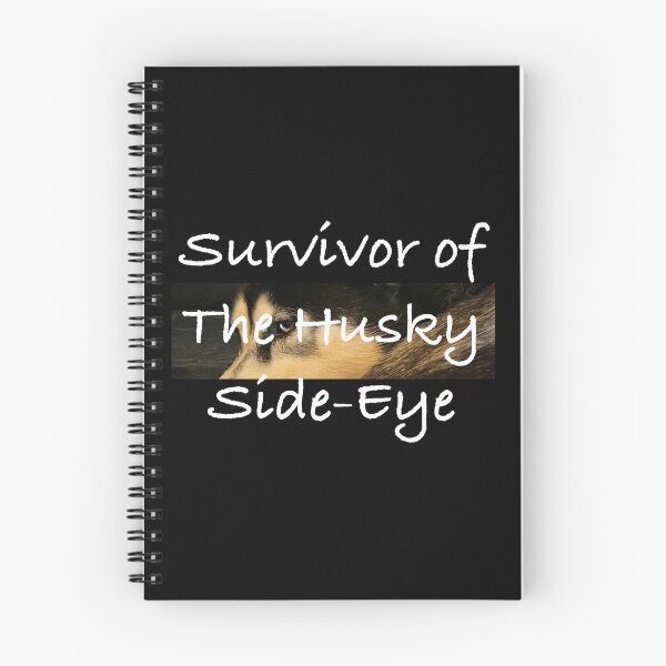 Item preview, Husky Side-Eye Survivor designed and sold by FabDirtyUnicorn.
