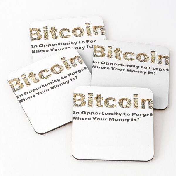Item preview, Bitcoin : An Opportunity to Forget Where Your Money Is! designed and sold by MayaDelaye.