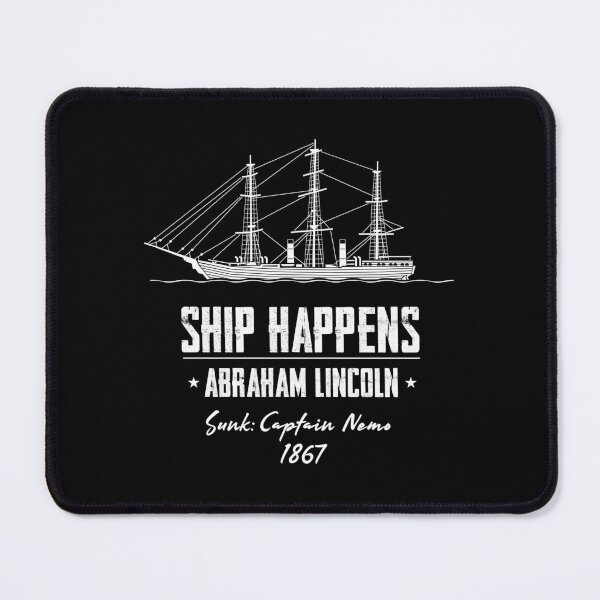 Item preview, Ship Happens Abraham Lincoln designed and sold by twHistory.