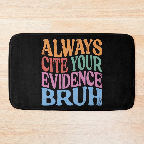 Item preview, Always Cite Your Evidence Bruh Funny Groovy Retro Vintage designed and sold by zbox1.