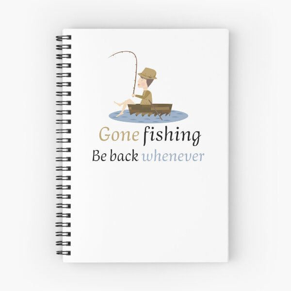 Item preview, GONE FISHING, BE BACK WHENEVER. FUNNY GIFTS FOR ANGLERS. designed and sold by light-artist.