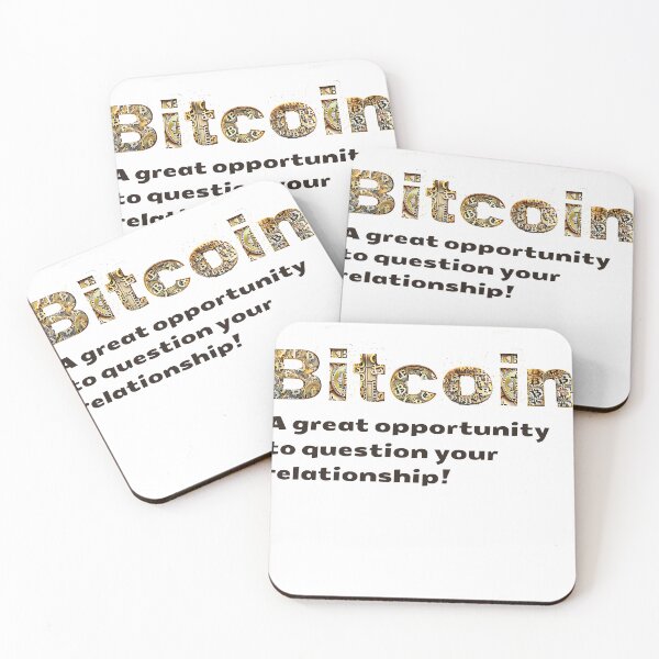Item preview, Bitcoin : A great opportunity to question your relationship! designed and sold by MayaDelaye.