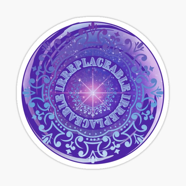 Irreplaceable Sticker