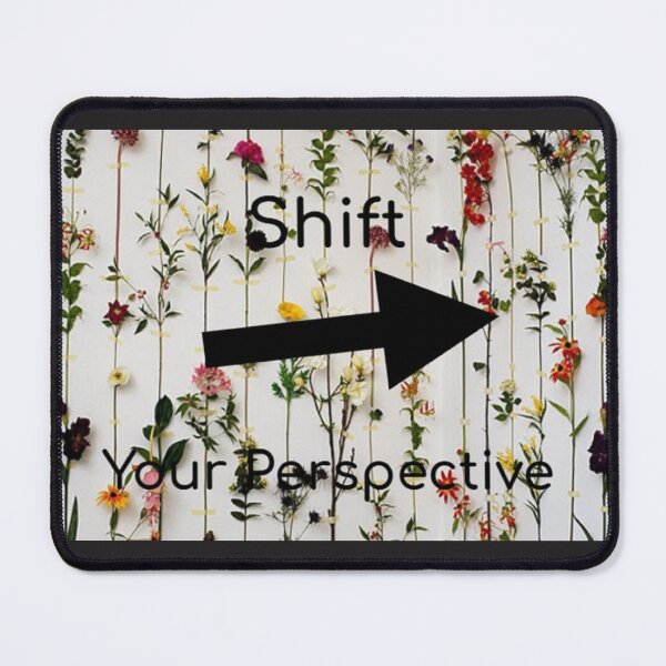 Item preview, Shift Your Perspective designed and sold by MissLadyGraves.