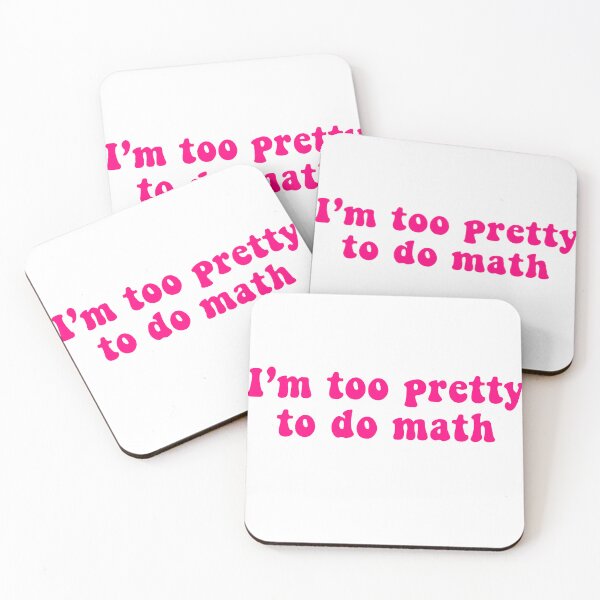 Item preview, I’m too pretty to do math designed and sold by eemilystickers.