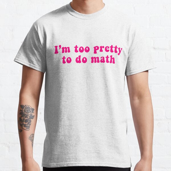 Vista previa del artículo con la obra «Soy demasiado bonita para hacer matemáticas.», diseñado y vendido por eemilystickers.