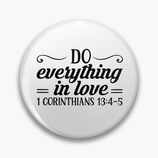 Item preview, Do Everything in Love designed and sold by iD3signs.