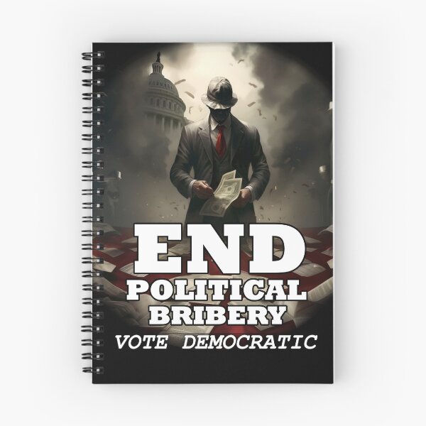Item preview, End Political Bribery- pro democrac- politica- democrat designed and sold by SiggyZiggy.