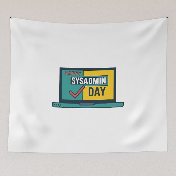 Item preview, Happy Sysadmin Day - Sysadmin designed and sold by lee2021.