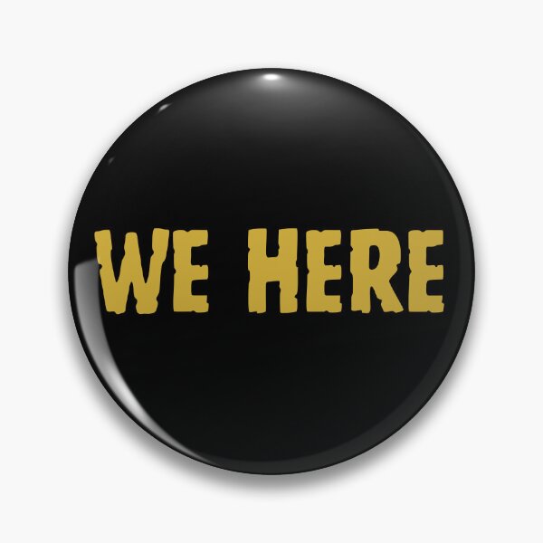 Item preview, We Here. designed and sold by theprof2021.