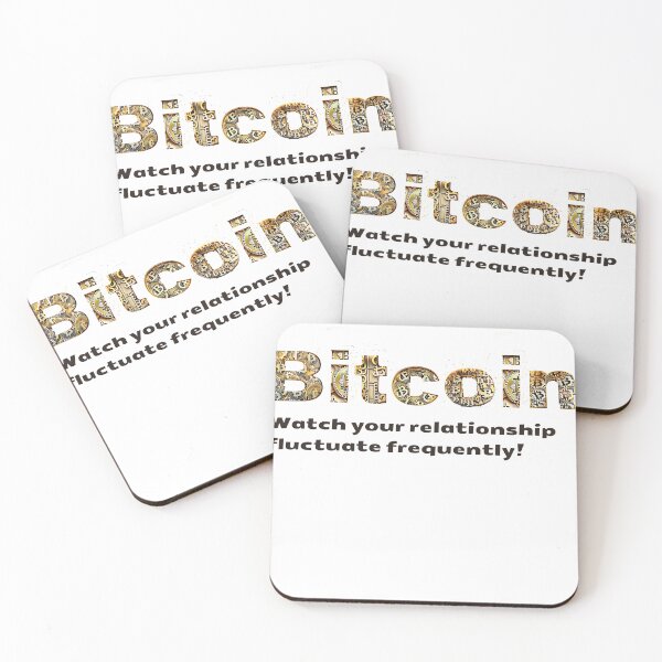 Item preview, Bitcoin : Watch your relationship fluctuate frequently! designed and sold by MayaDelaye.