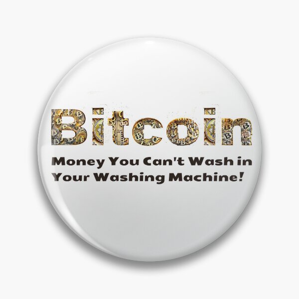 Item preview, Bitcoin : Money You Can't Wash in Your Washing Machine! designed and sold by MayaDelaye.
