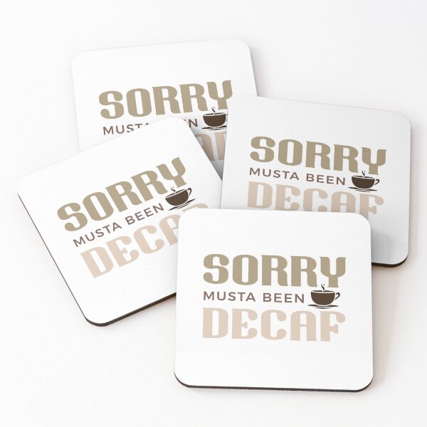 Item preview, SORRY MUSTA BEEN DECAF | COLOUR designed and sold by saltyteesandco.