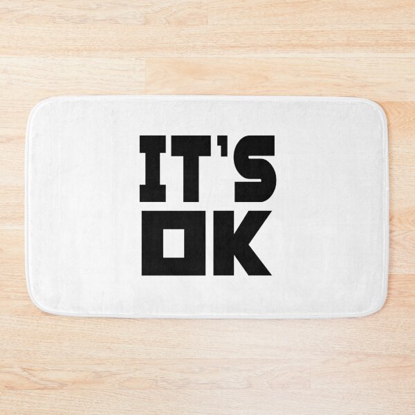 Item preview, IT'S OK designed and sold by raineOn.