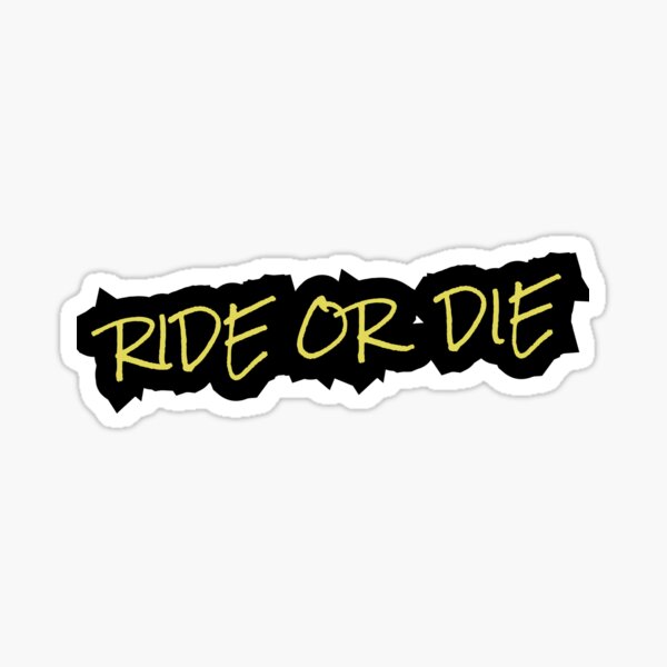 Item preview, Ride or die designed and sold by Terra Track Art.