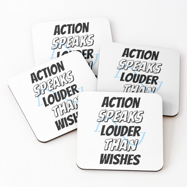 Item preview, Action Speaks Louder Than Wishes Design designed and sold by JAMTEESHOP.