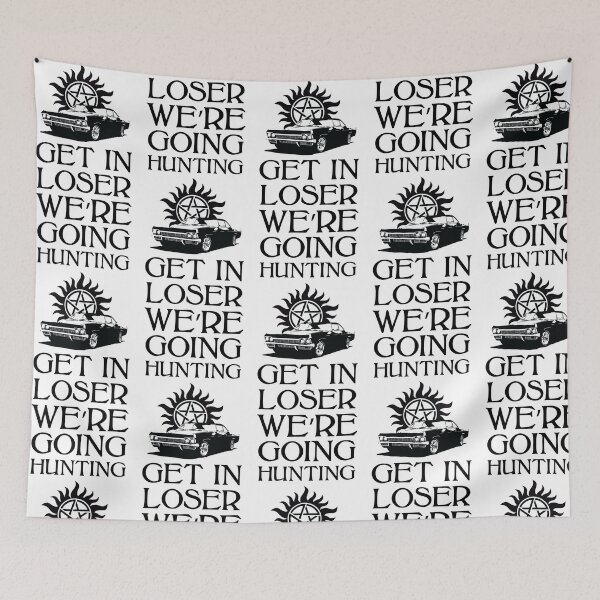 Item preview, Get In Loser We're Going Hunting designed and sold by kjanedesigns.