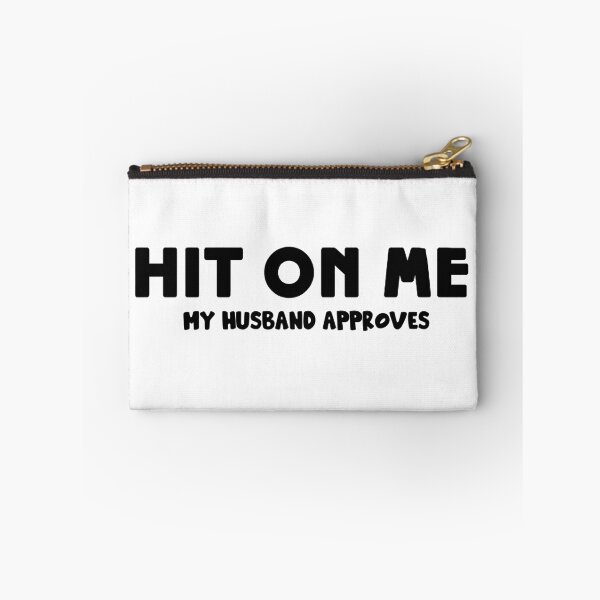 Item preview, HIT ON ME MY HUSBAND APPROVES designed and sold by TrendyTweets.