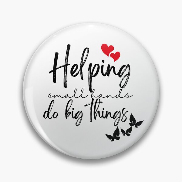 Item preview, Helping small hands do big things designed and sold by Oreo2020 Creations.