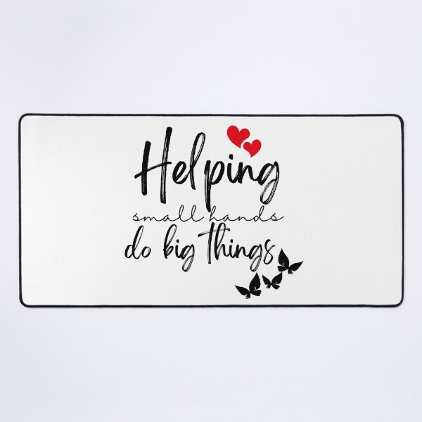 Item preview, Helping small hands do big things designed and sold by Oreo2020 Creations.