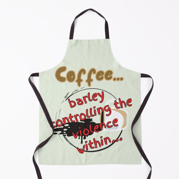Item preview, Coffee, controlling the violence... designed and sold by MagpieMoore.