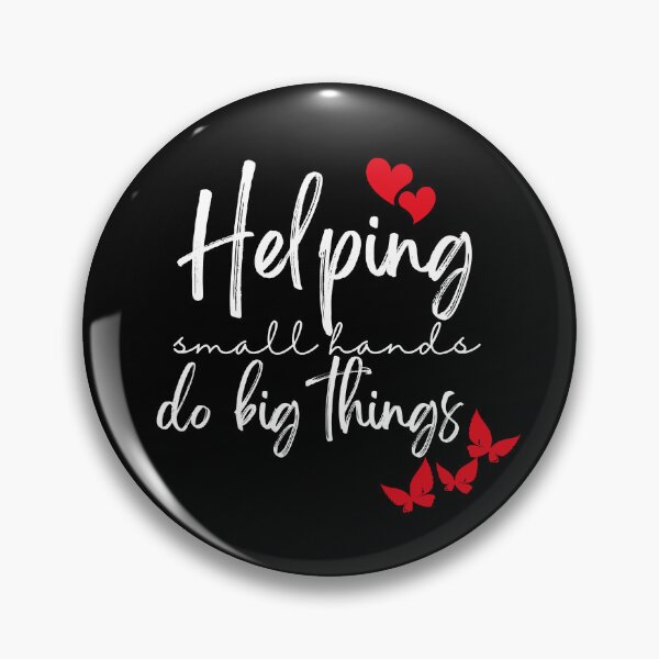 Item preview,  Helping small hands do big things designed and sold by Oreo2020 Creations.