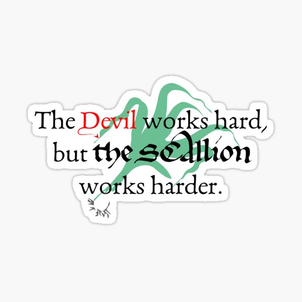 SCAllion Works Harder Sticker
