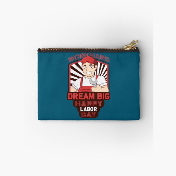 Item preview, Work hard Dream Big Labor day    designed and sold by arnulffodurfee.